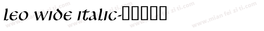 Leo Wide Italic字体转换